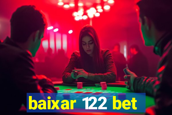 baixar 122 bet